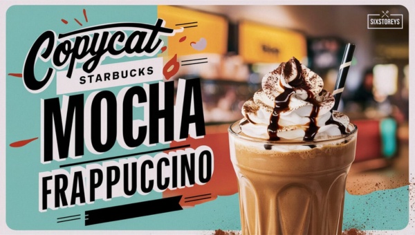 Copycat Starbucks Mocha Frappuccino