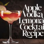 Apple Vodka Lemonade Cocktail Recipe