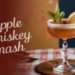 Apple Whiskey Smash Cocktail Recipe