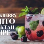Blackberry Mojito Cocktail Recipe