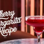 Cherry Margarita Recipe