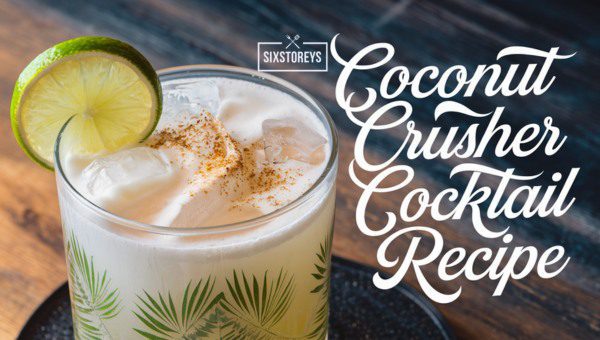 Coconut Crusher Cocktail Recipe