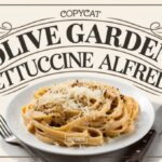 Copycat Olive Garden Fettuccine Alfredo Recipe