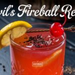 Devils Fireball Recipe