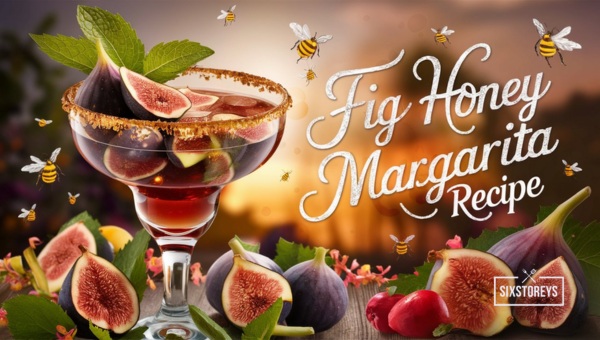 Fig Honey Margarita Recipe