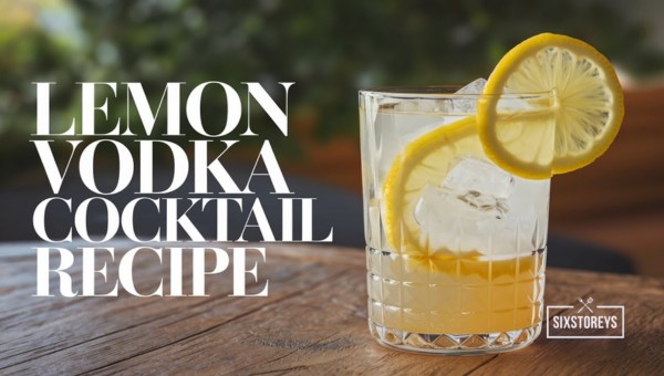 Lemon Vodka Cocktail Recipe