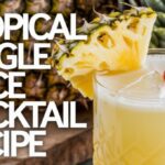 Tropical Giggle Juice Cocktail Recipe