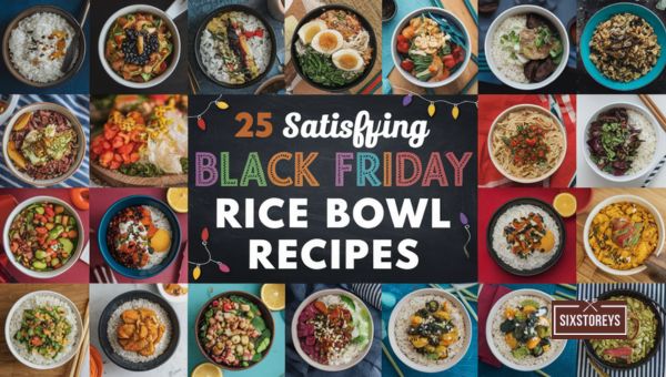Satisfying Black Friday Rice Bowl Recipes