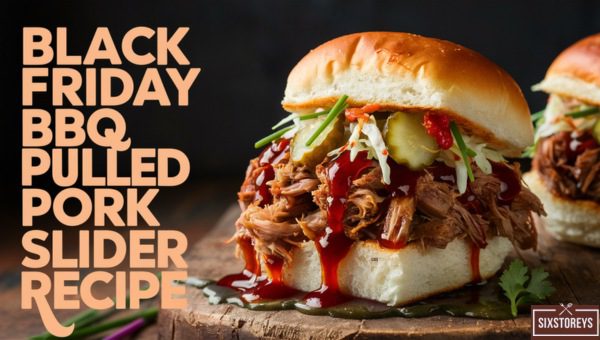 Black Friday BBQ Pulled Pork Slider Recipe