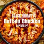 Black Friday Buffalo Chicken Dip Recipe