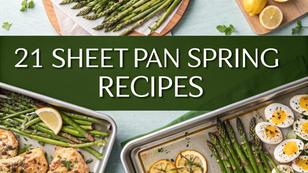 21 Sheet Pan Spring Recipes for Easy Weeknight Cooking 1 21 Sheet Pan Spring Recipes