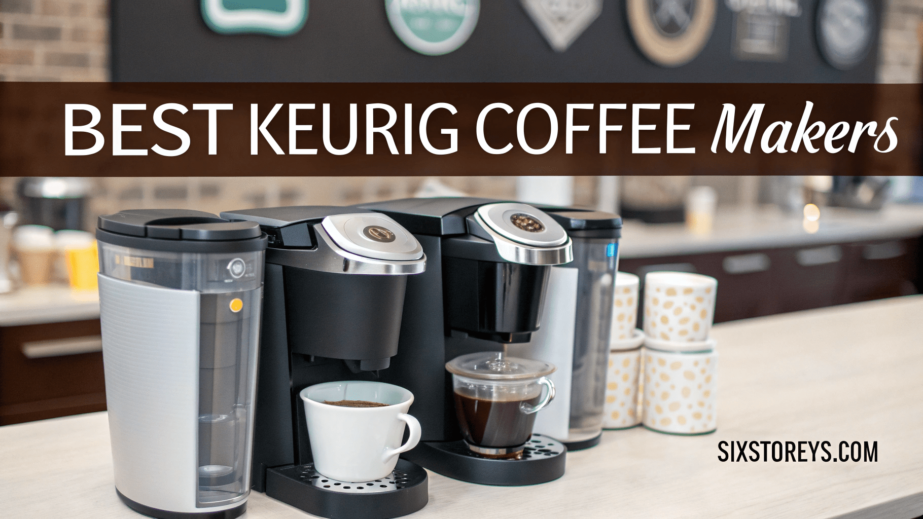 Best Keurig Coffee Makers 2025