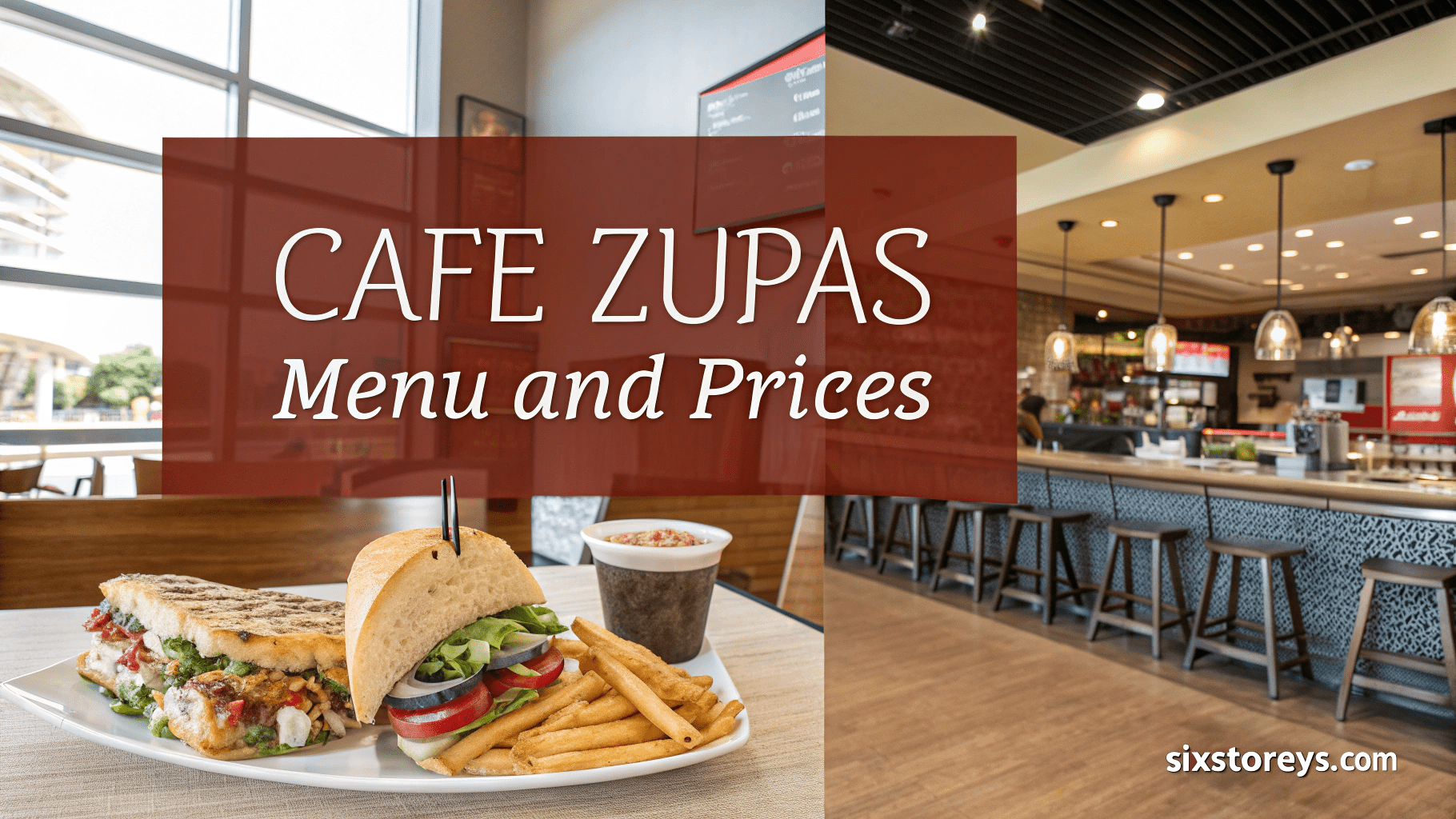 Cafe Zupas Menu and Prices 2025