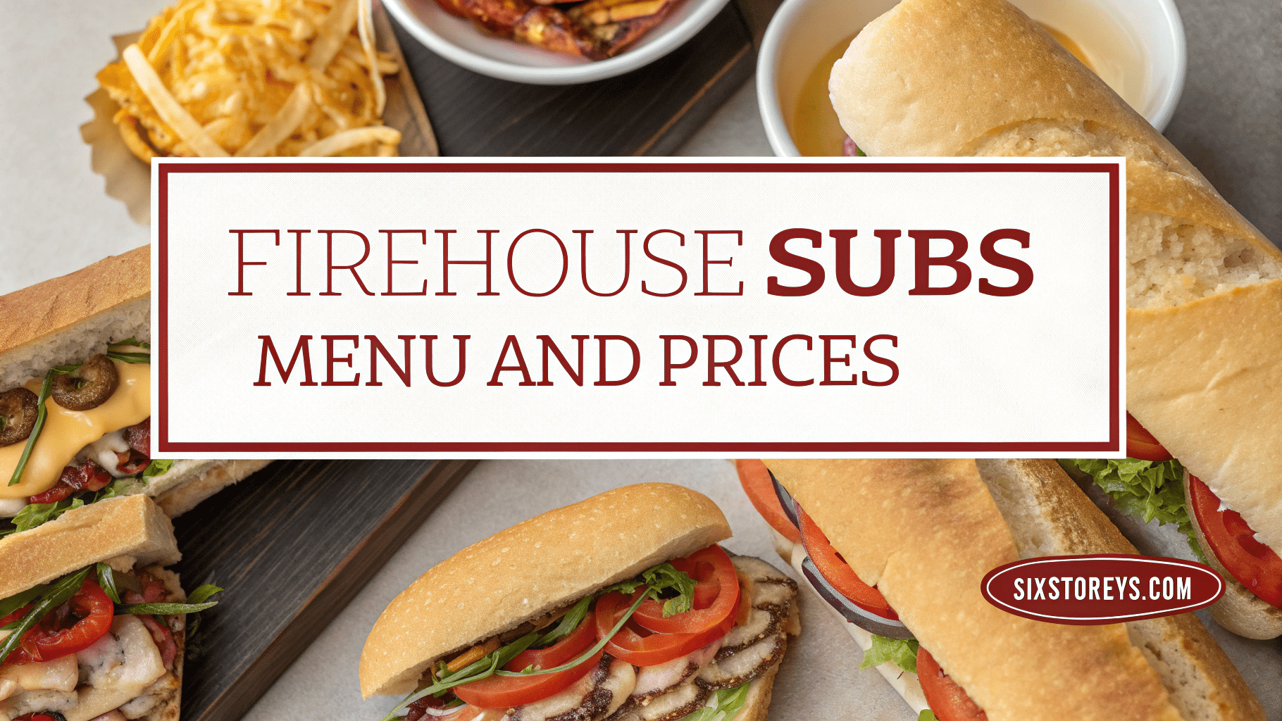 Firehouse Subs Menu and Prices 2025