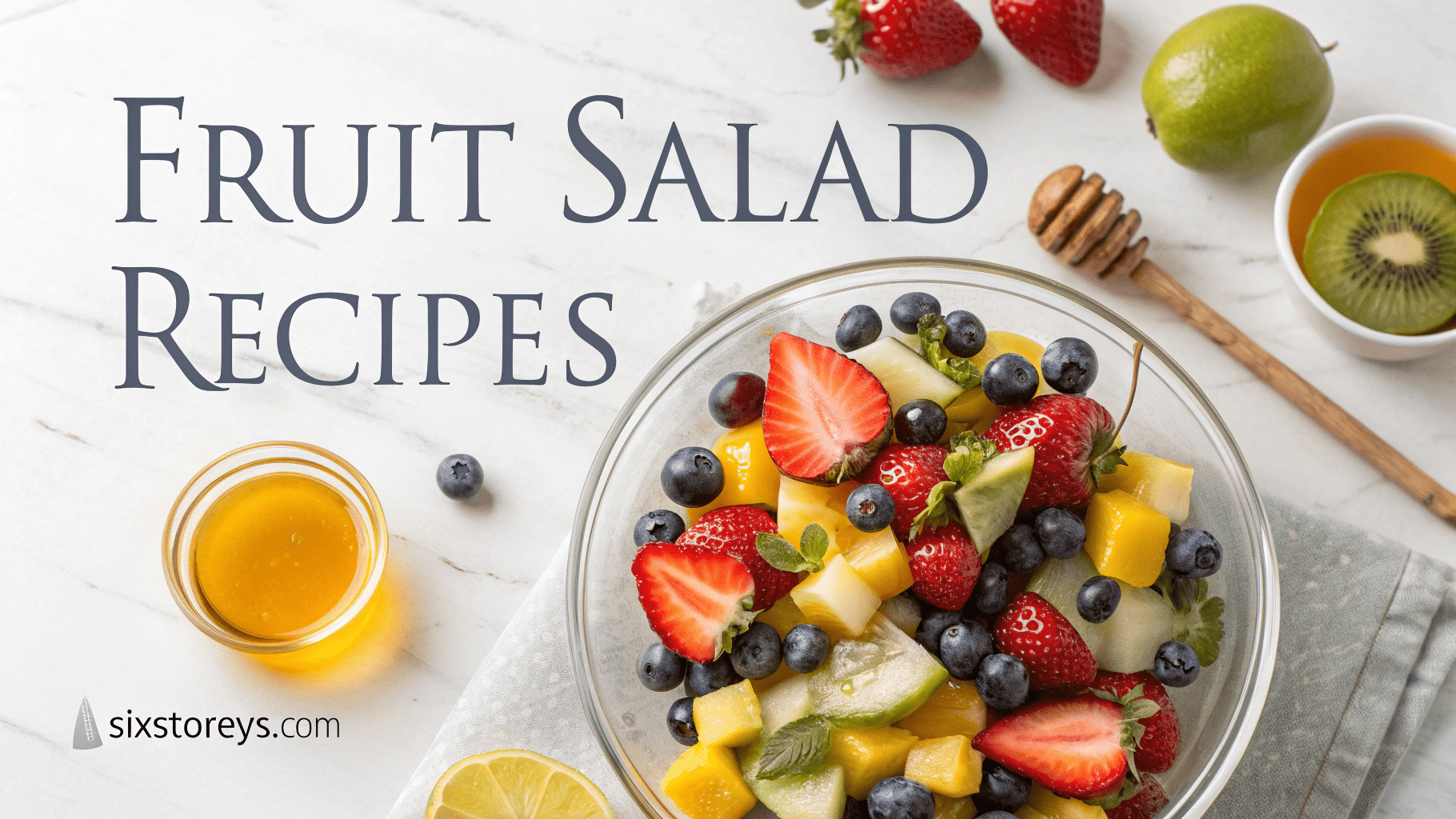 Fruit Salad Recipes 2025