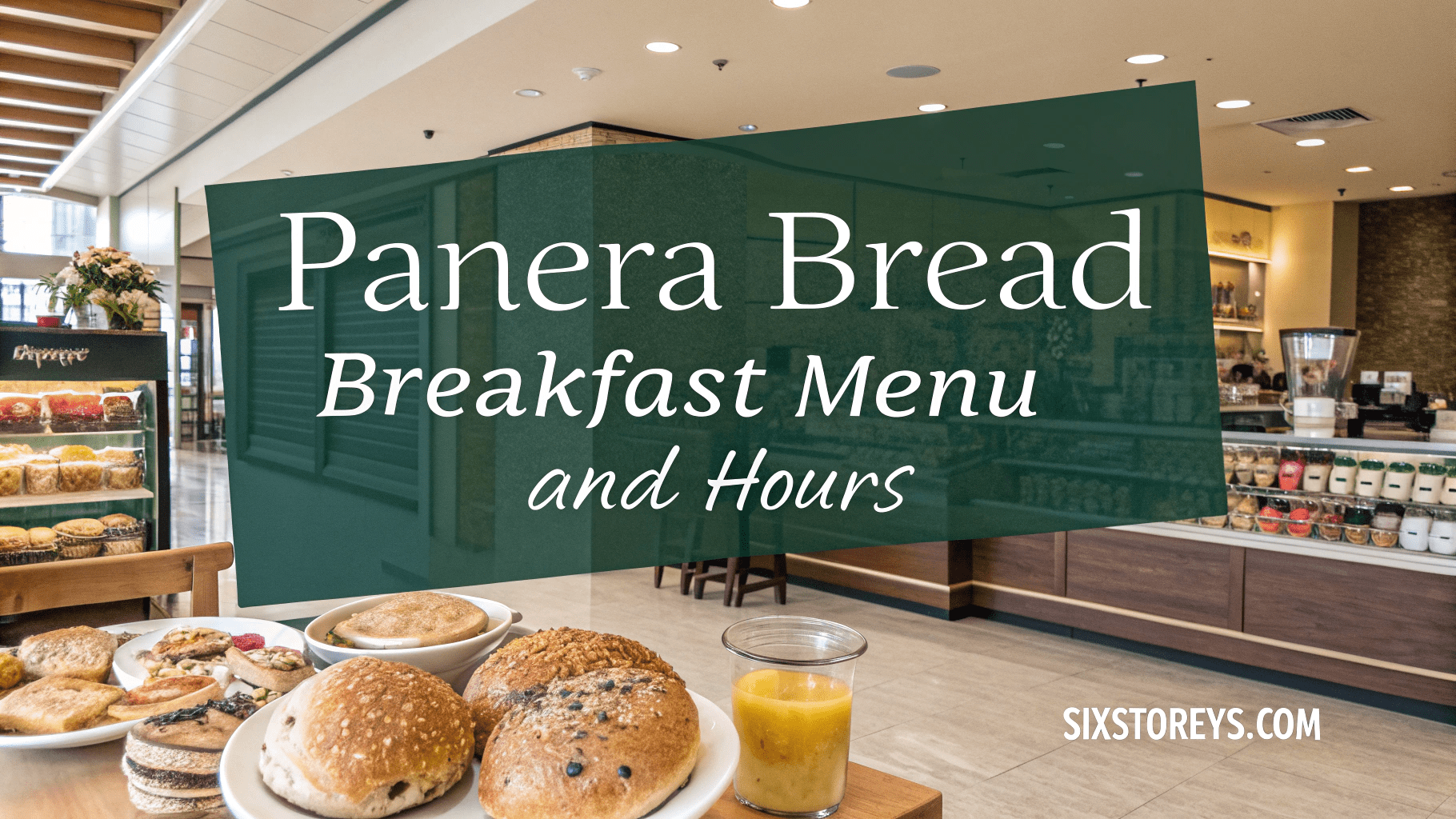 Panera Bread Breakfast Menu and Hours [cm] [cy] [Prices/Calories]