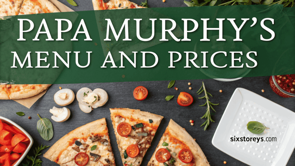 Papa Murphys Menu and Prices