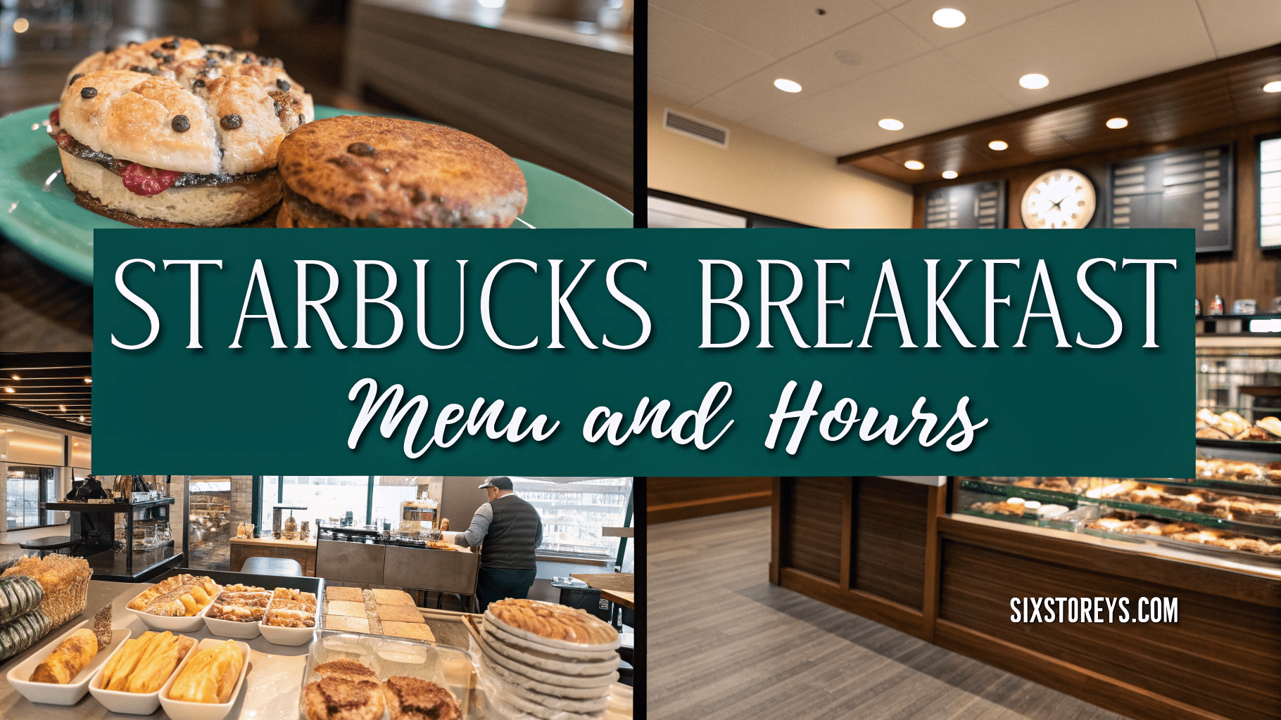 Starbucks breakfast menu and hours 2025