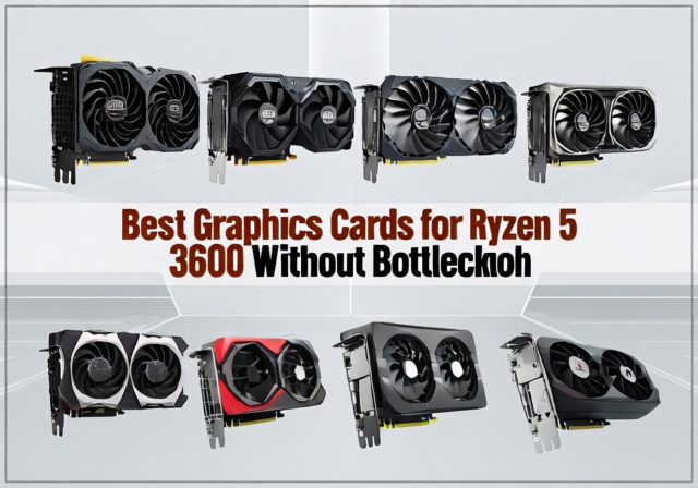 Best Graphics Cards GPUs For Ryzen 5 3600 Without Bottleneck [cy]: 8 GPUs Tested - Sixstoreys Affiliate Content Factory