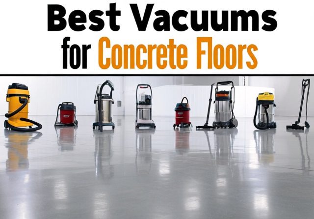 Best Vacuums for Concrete Floors [cy]: 8 Commercial-Grade Models Tested - Sixstoreys Affiliate Content Factory