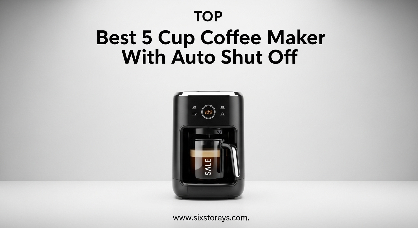 Best 5 Cup Coffee Maker With Auto Shut Off