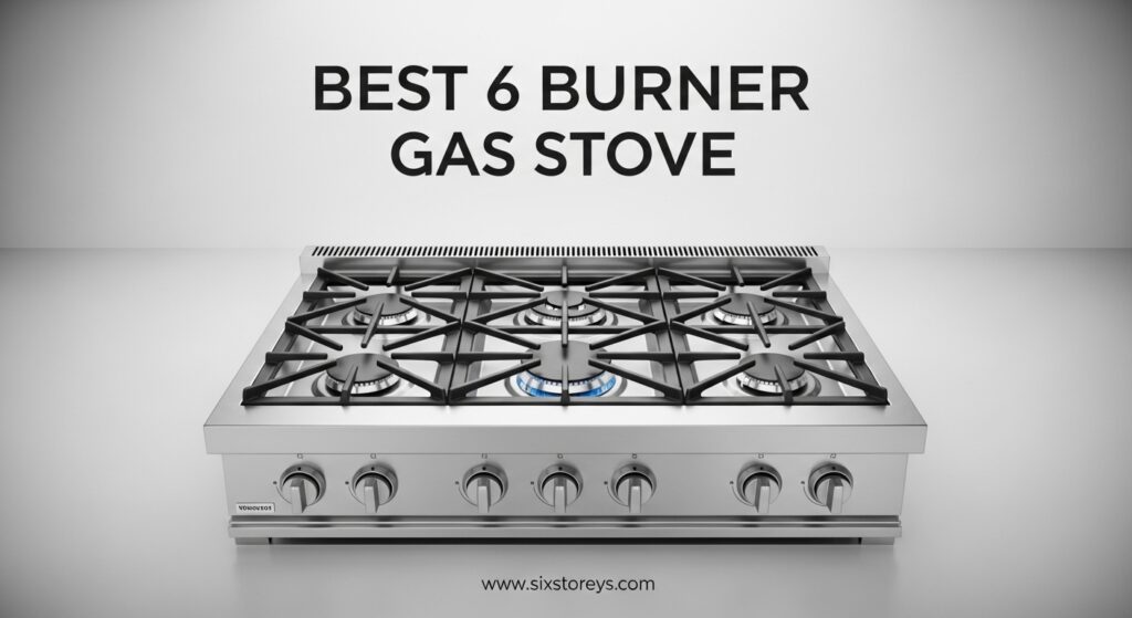 The current image has no alternative text. The file name is: Best-6-Burner-Gas-Stove.jpeg