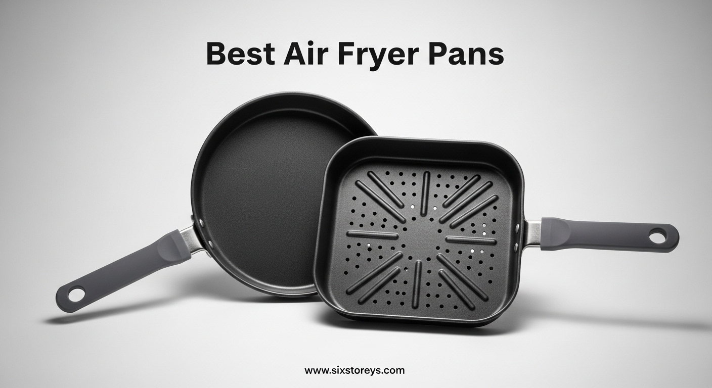 Best Air Fryer Pans