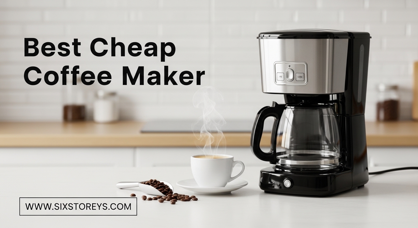 Best Cheap Coffee Maker