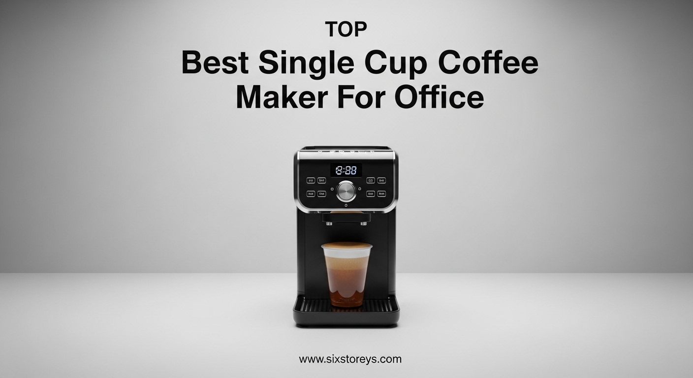 Best Single Cup Coffee Maker For Office