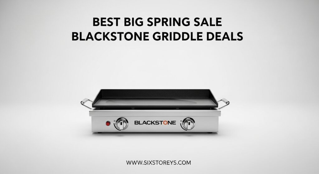 The current image has no alternative text. The file name is: Best-Big-Spring-Sale-Blackstone-Griddle-Deals.jpeg