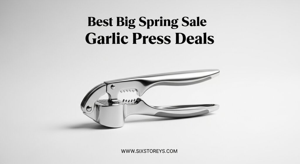 The current image has no alternative text. The file name is: Best-Big-Spring-Sale-Garlic-Press-Deals.jpeg