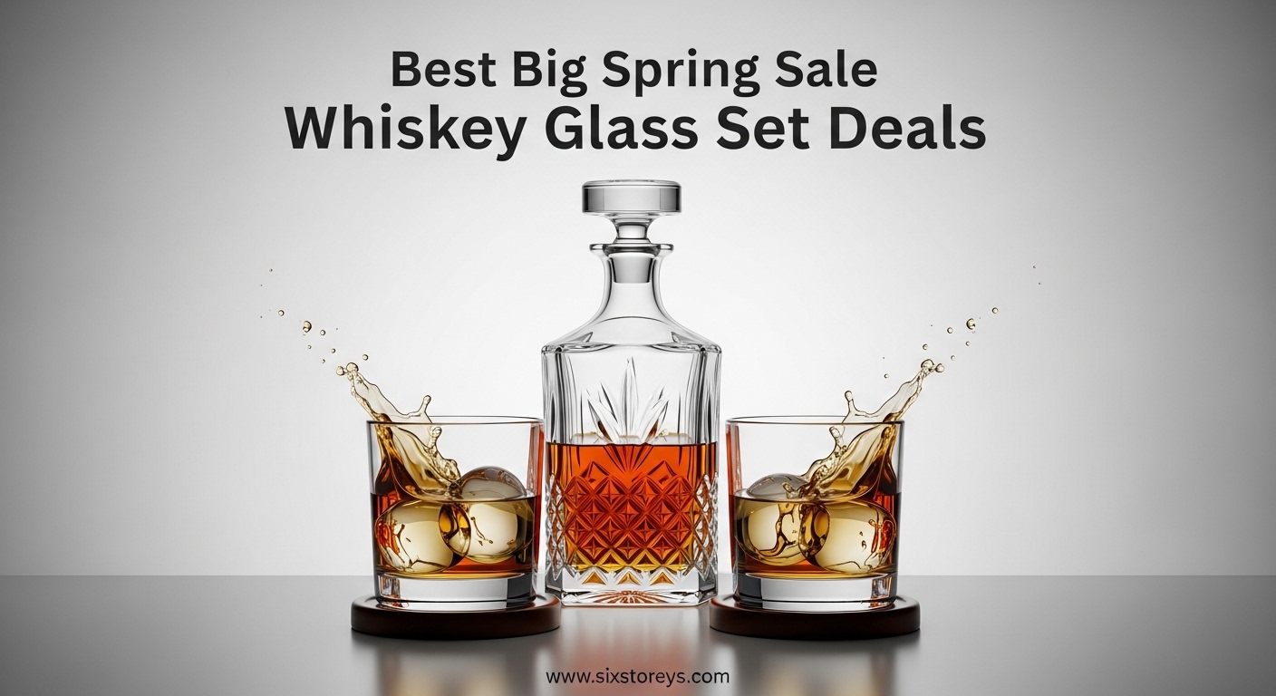 Best Big Spring Sale Whiskey Glass Set Deals