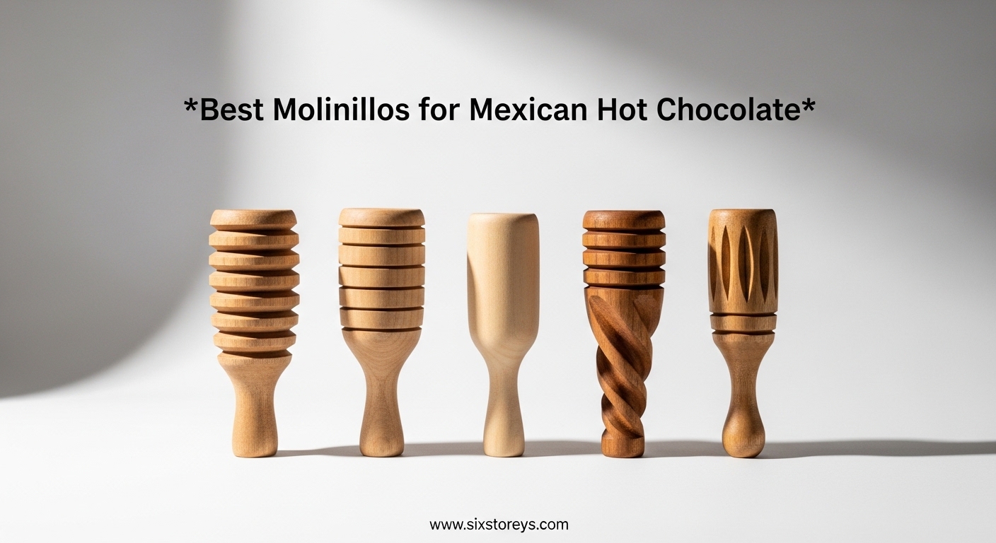 Best Molinillos for Mexican Hot Chocolate