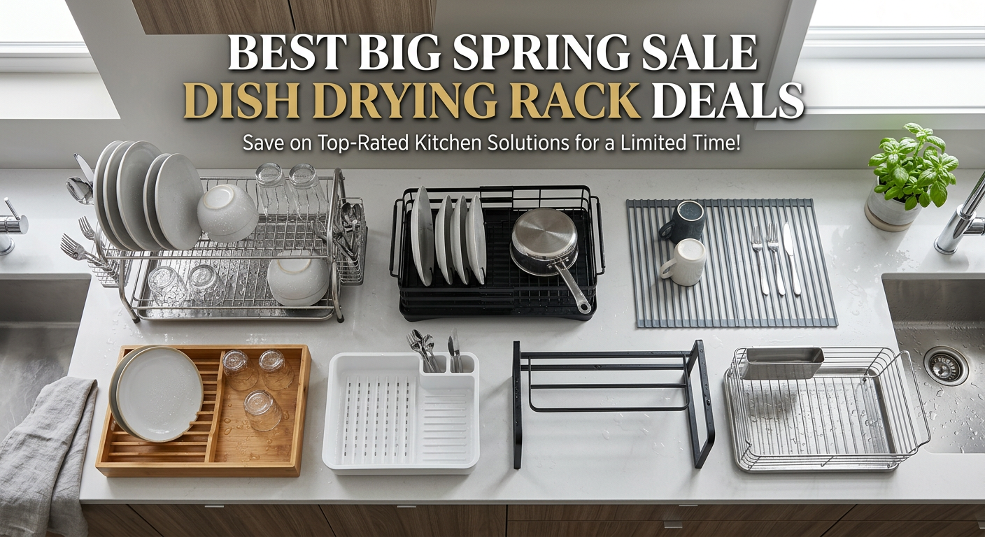 Best Big Spring Sale Dish Drying Rack Deals