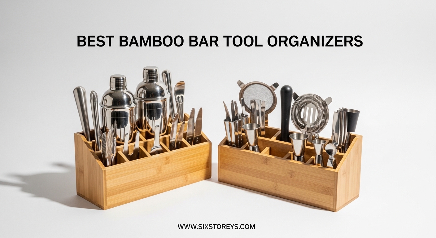 Best Bamboo Bar Tool Organizers