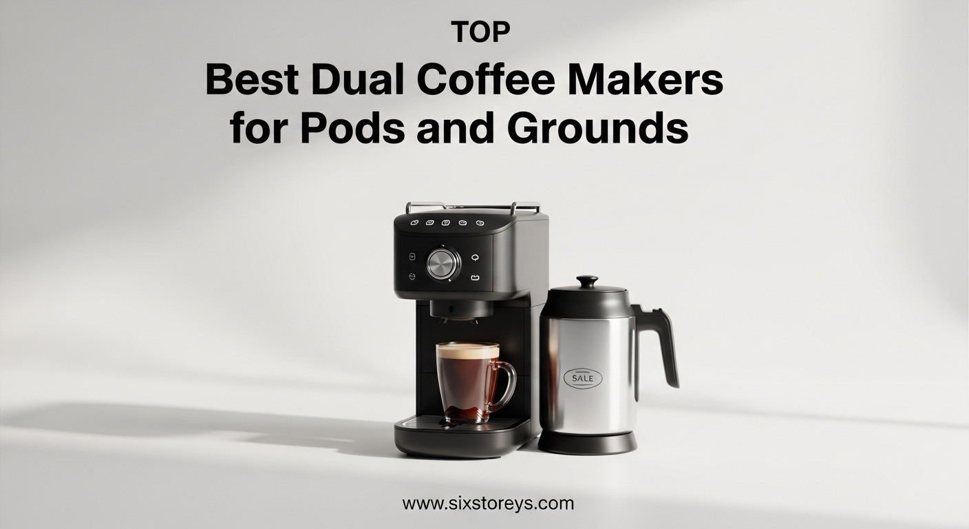 Best Dual Coffee Makers for Pods and Grounds