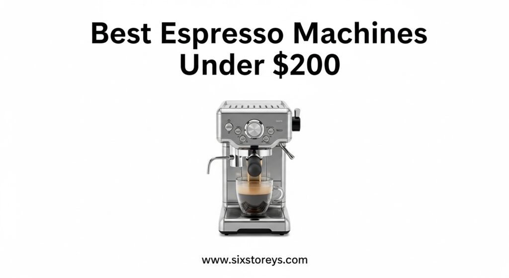 The current image has no alternative text. The file name is: Best-Espresso-Machines-Under-200.jpeg
