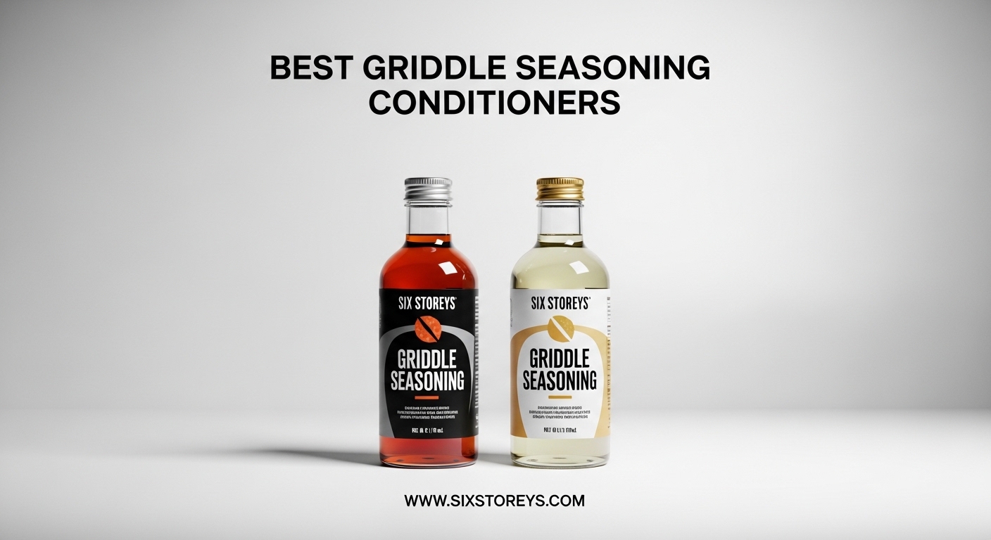Best Griddle Seasoning Conditioners