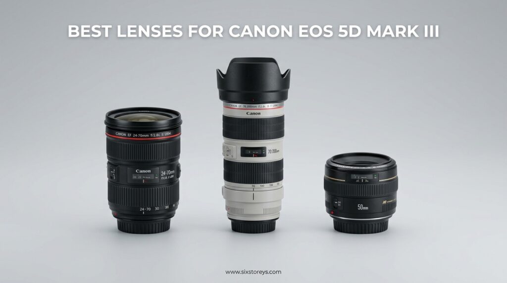 The current image has no alternative text. The file name is: Best-Lenses-for-Canon-EOS-5D-Mark-III.jpeg
