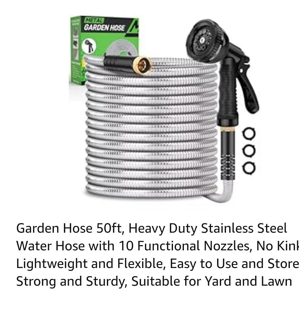 Garden Hose 50ft, Heavy Duty Stainless Steel Water Hose with 10 Functional Nozzles, No Kink, Lightweight and Flexible, Easy to Use and Store, Strong and Sturdy, Suitable for Yard and Lawn customer photo 1