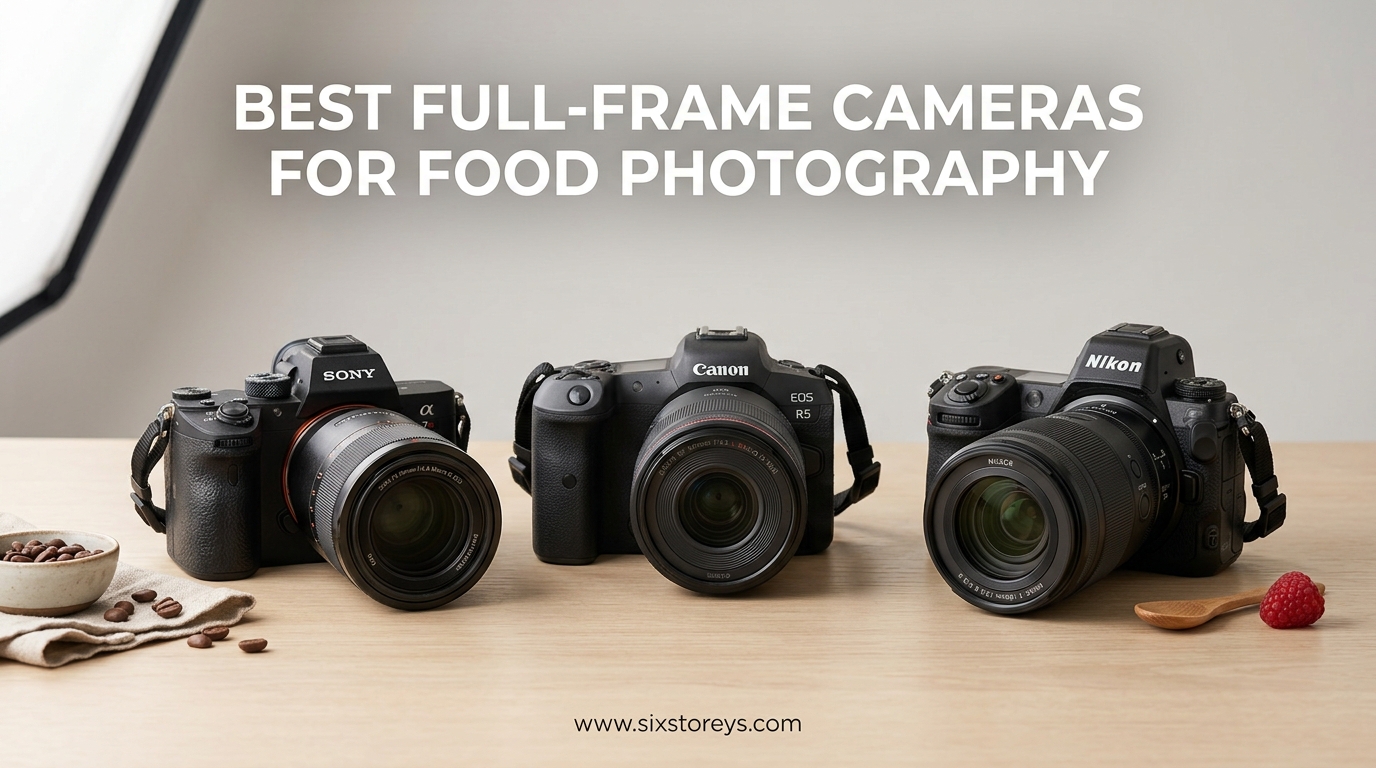Best Full-Frame Cameras for Food Photography