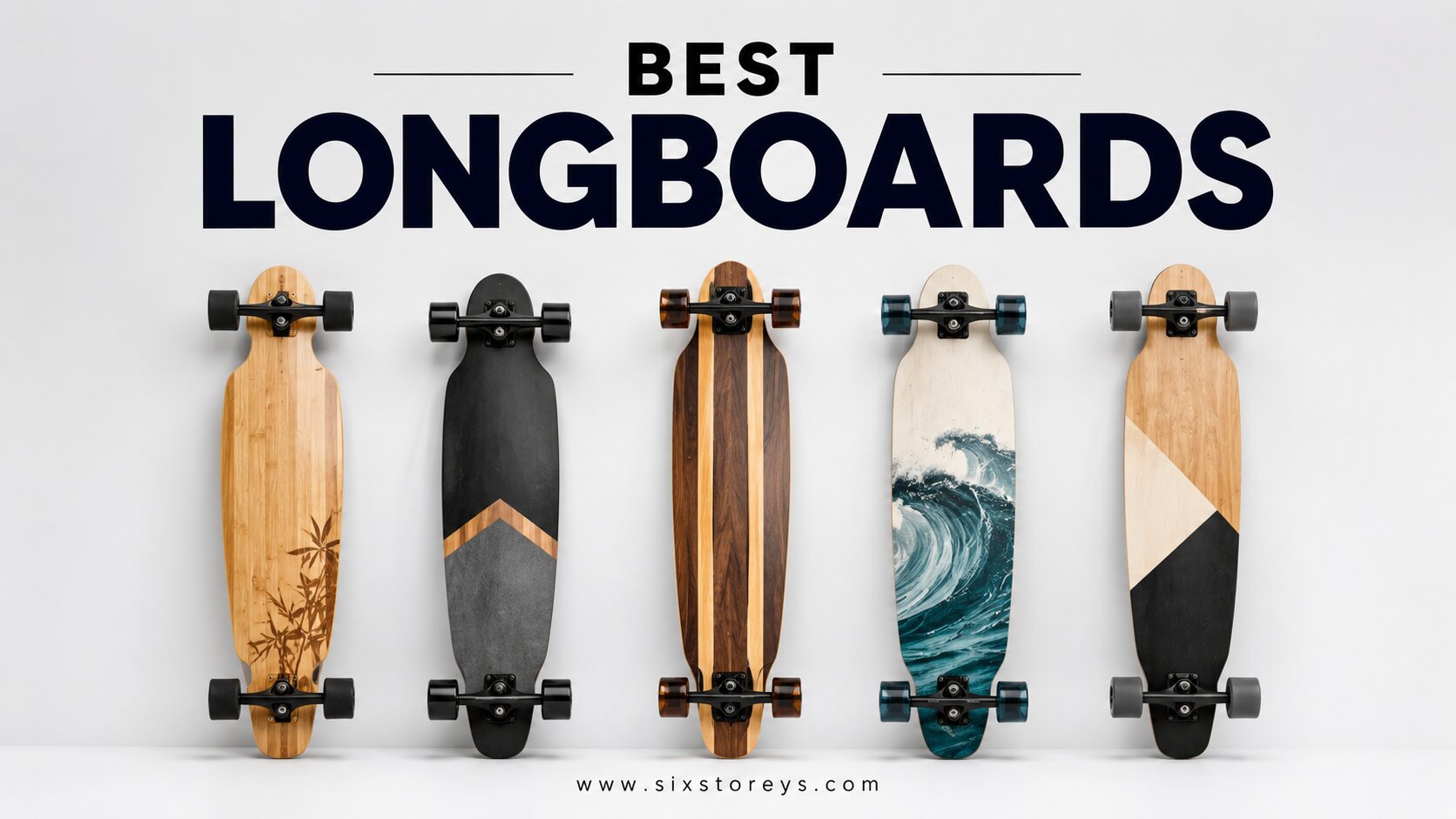 Best Longboards