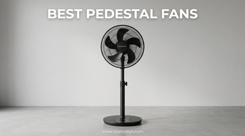 The current image has no alternative text. The file name is: Best-Pedestal-Fans.jpeg