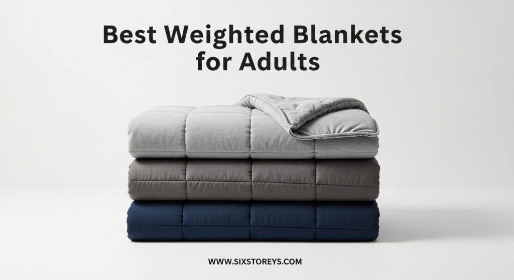 The current image has no alternative text. The file name is: Best-Weighted-Blankets-for-Adults.jpeg