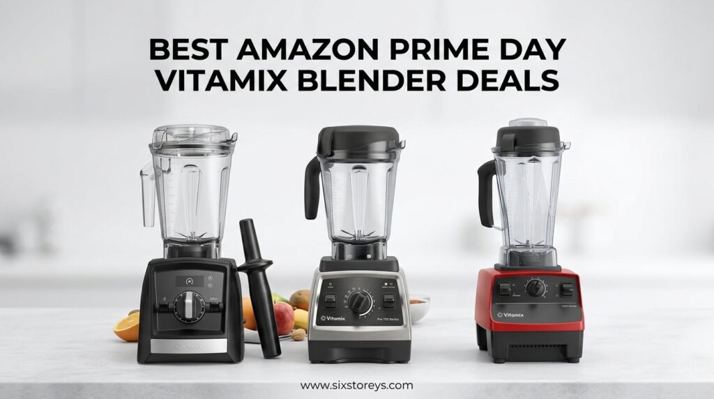 The current image has no alternative text. The file name is: Best-Amazon-Prime-Day-Vitamix-Blender-Deals.jpeg