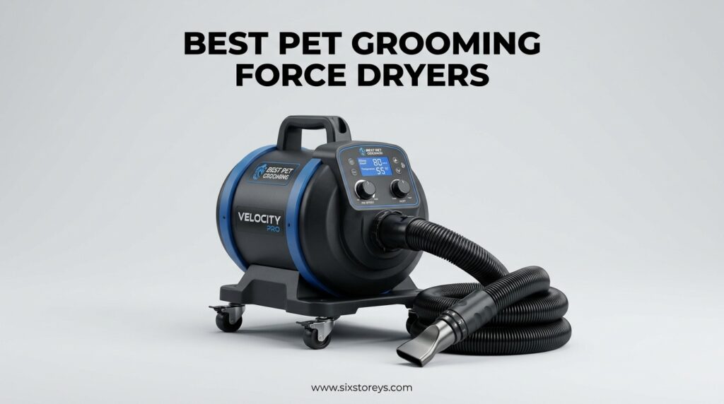 The current image has no alternative text. The file name is: Best-Pet-Grooming-Force-Dryers.jpeg