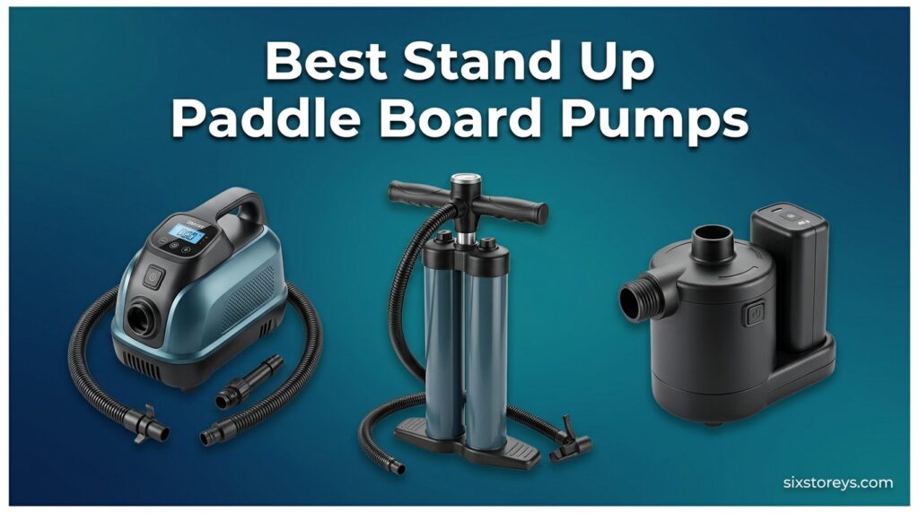 Current image: Best Stand Up Paddle Board Pumps