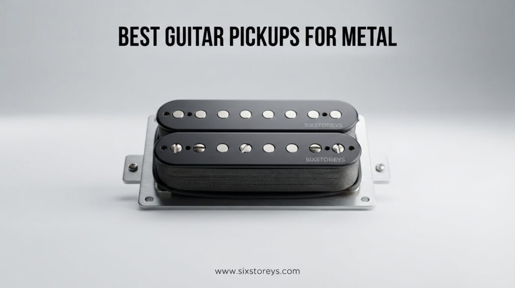 The current image has no alternative text. The file name is: Best-Guitar-Pickups-for-Metal.jpeg