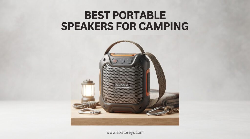 The current image has no alternative text. The file name is: Best-Portable-Speakers-for-Camping.jpeg